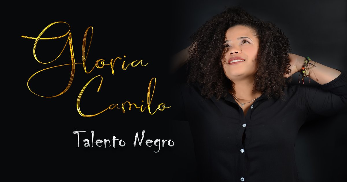 Gloria Camilo Talento Negro